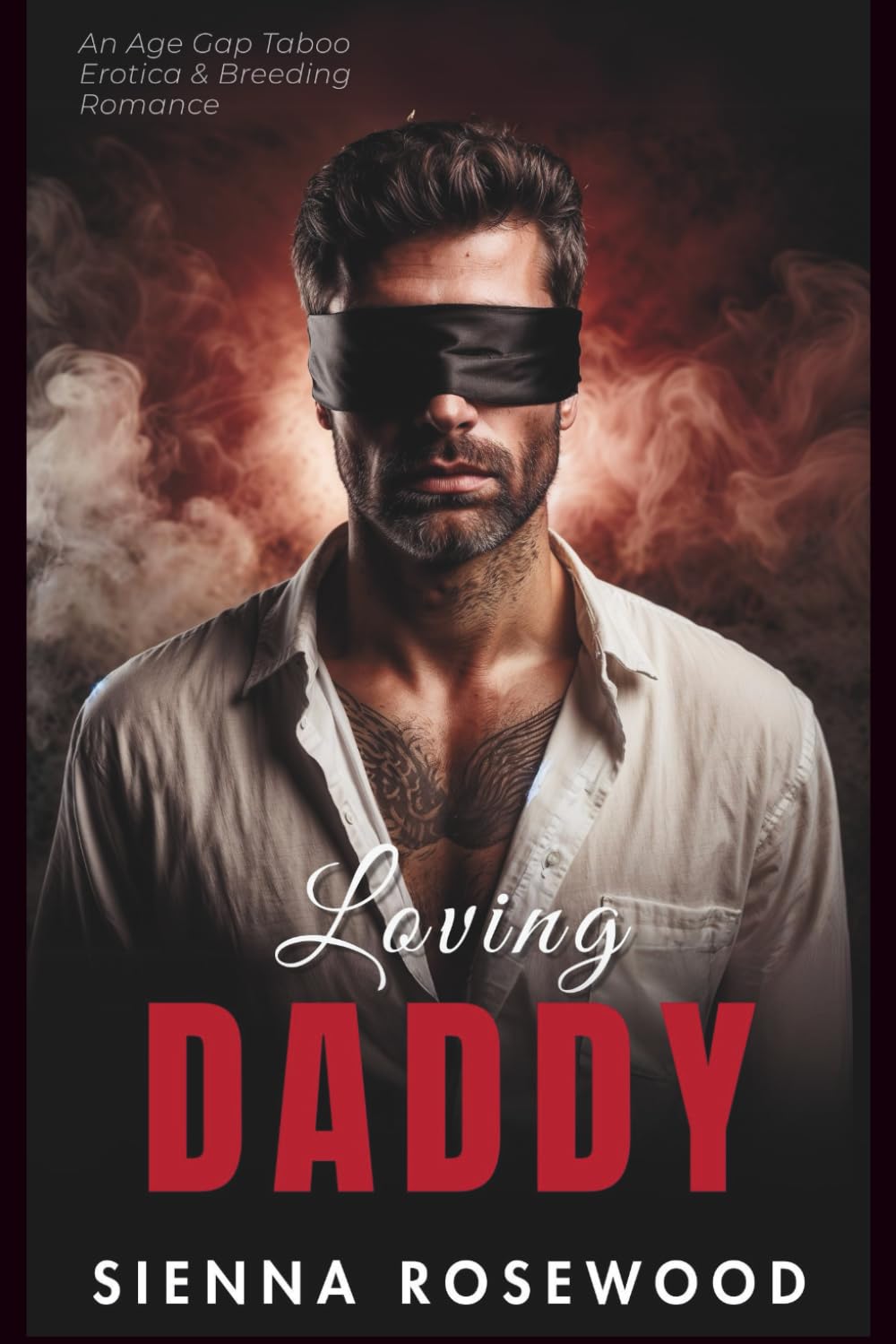 Loving Daddy: An Age Gap Taboo Erotica & Breeding Romance (Yes, Daddy)