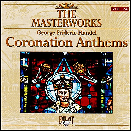 Georg Friedrich Hndel - Coronation Anthems [Audio CD] GEORG FRIEDRICH HANDEL