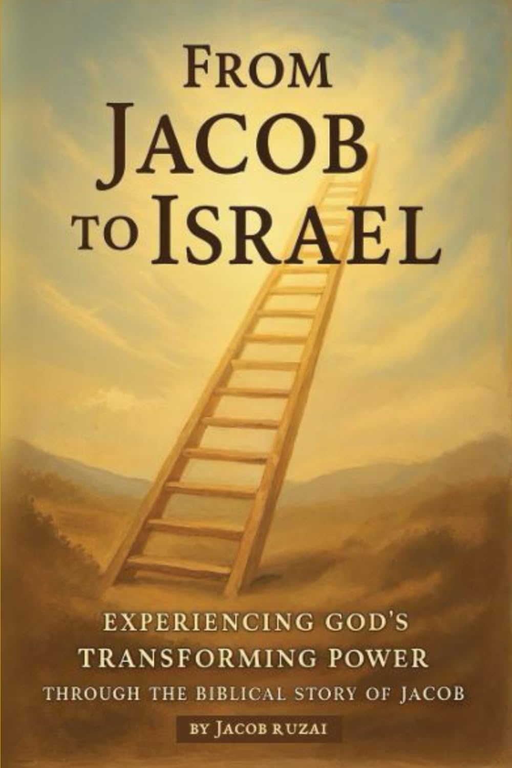 From Jacob to Israel: Experiencig God's transforming power through the biblical story of Jacob.