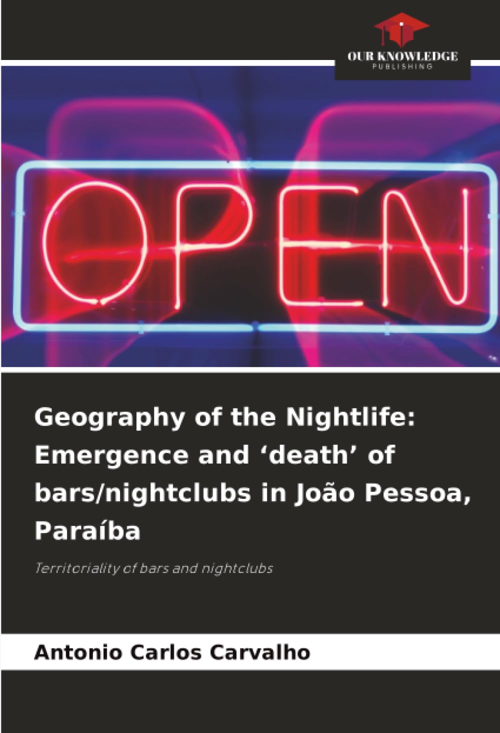 Geography of the Nightlife: Emergence and ‘death’ of bars/nightclubs in João Pessoa, Paraíba: Territoriality of bars and nightclubs