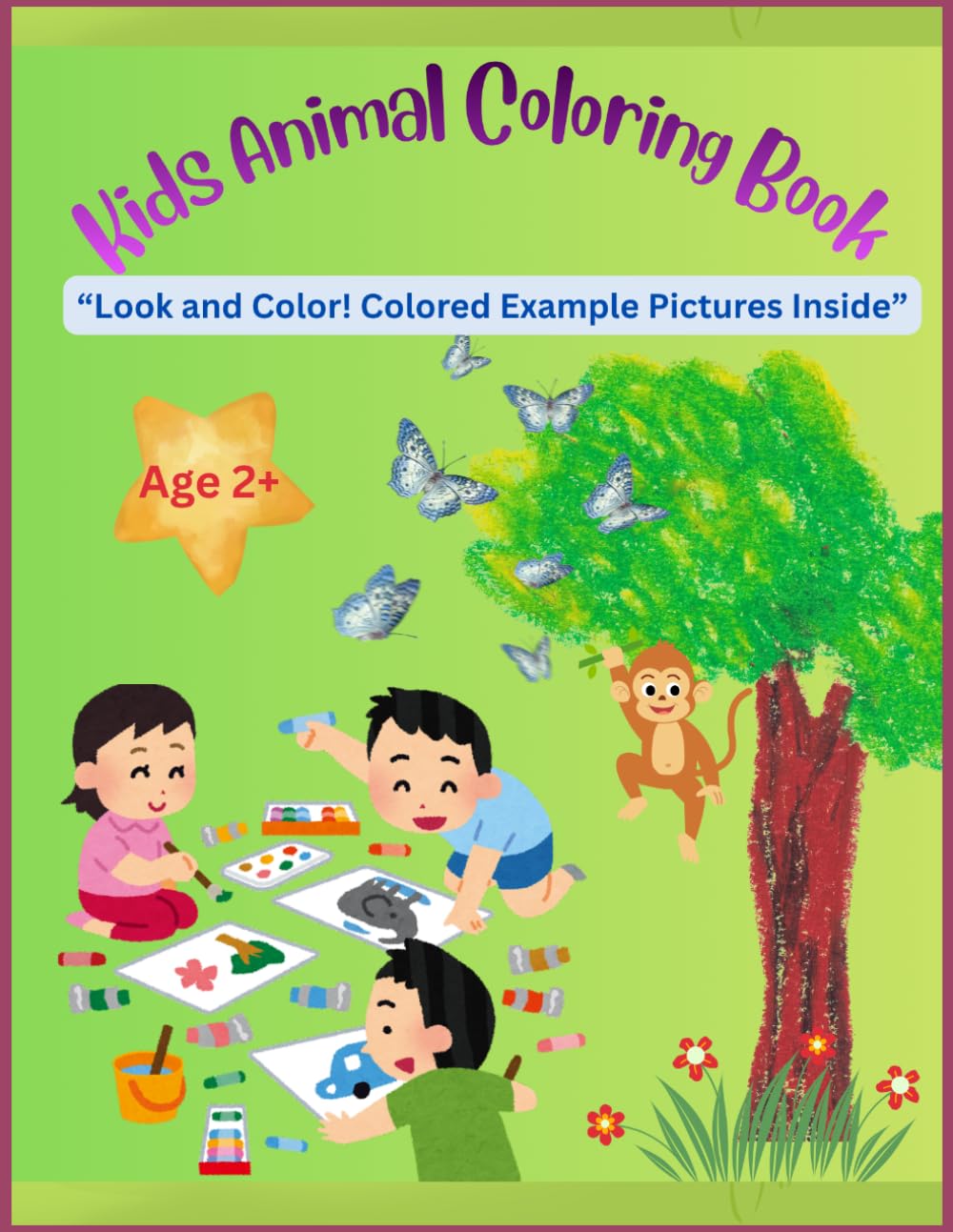Kids animal coloring book: "Look and Color! Colored Example Pictures Inside"