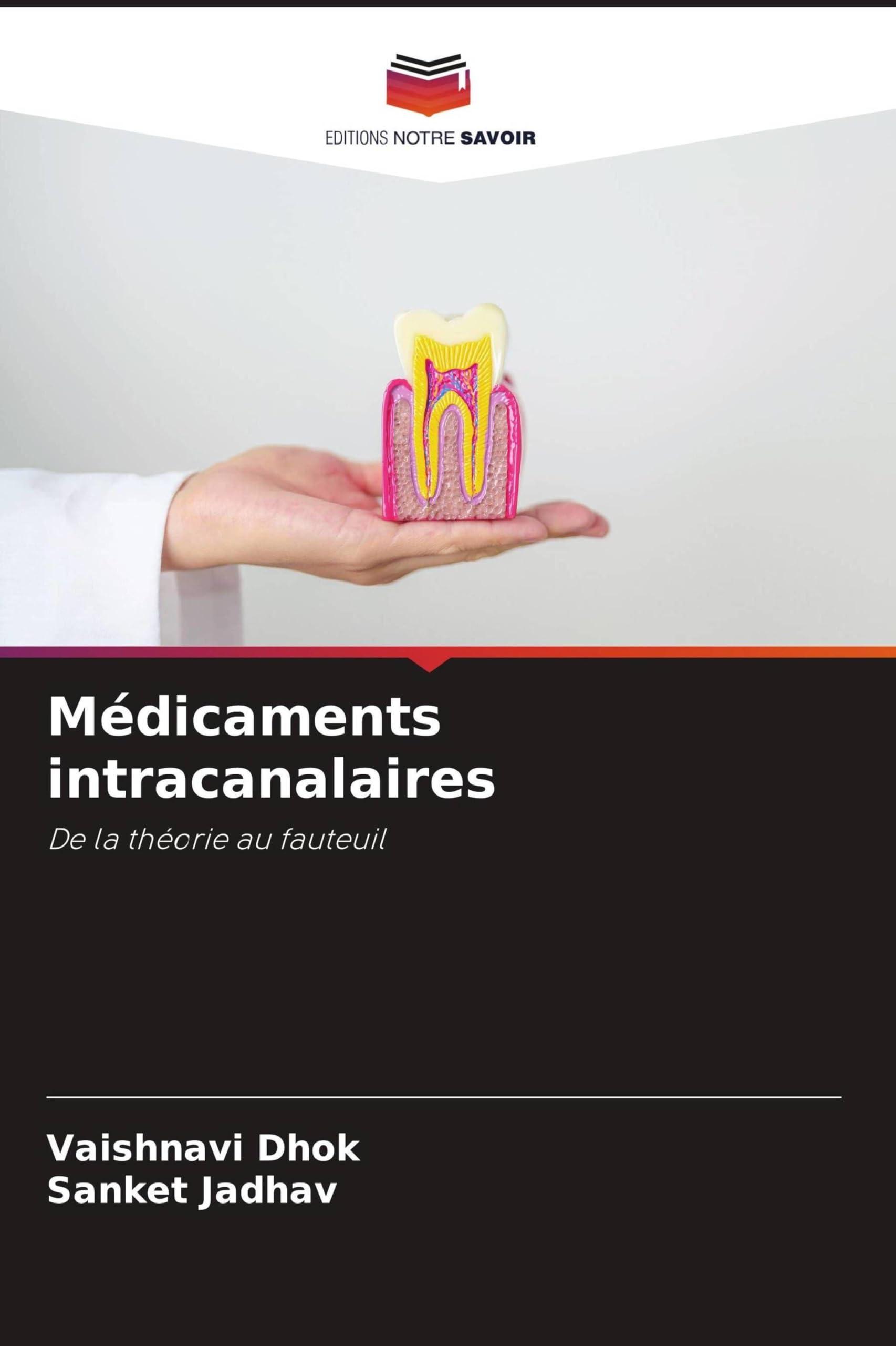 Médicaments intracanalaires: De la théorie au fauteuil