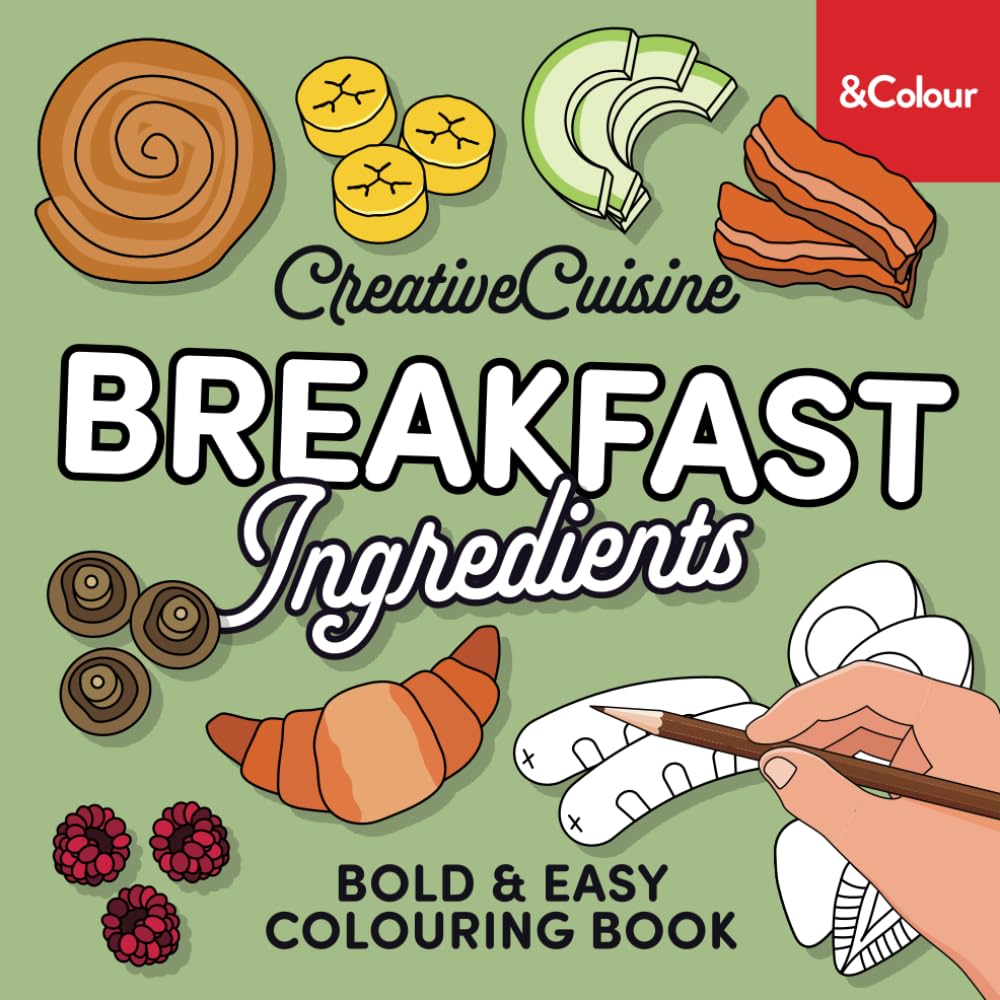 Breakfast Ingredients: Bold & Easy Food Colouring Book (Creative Cuisine)
