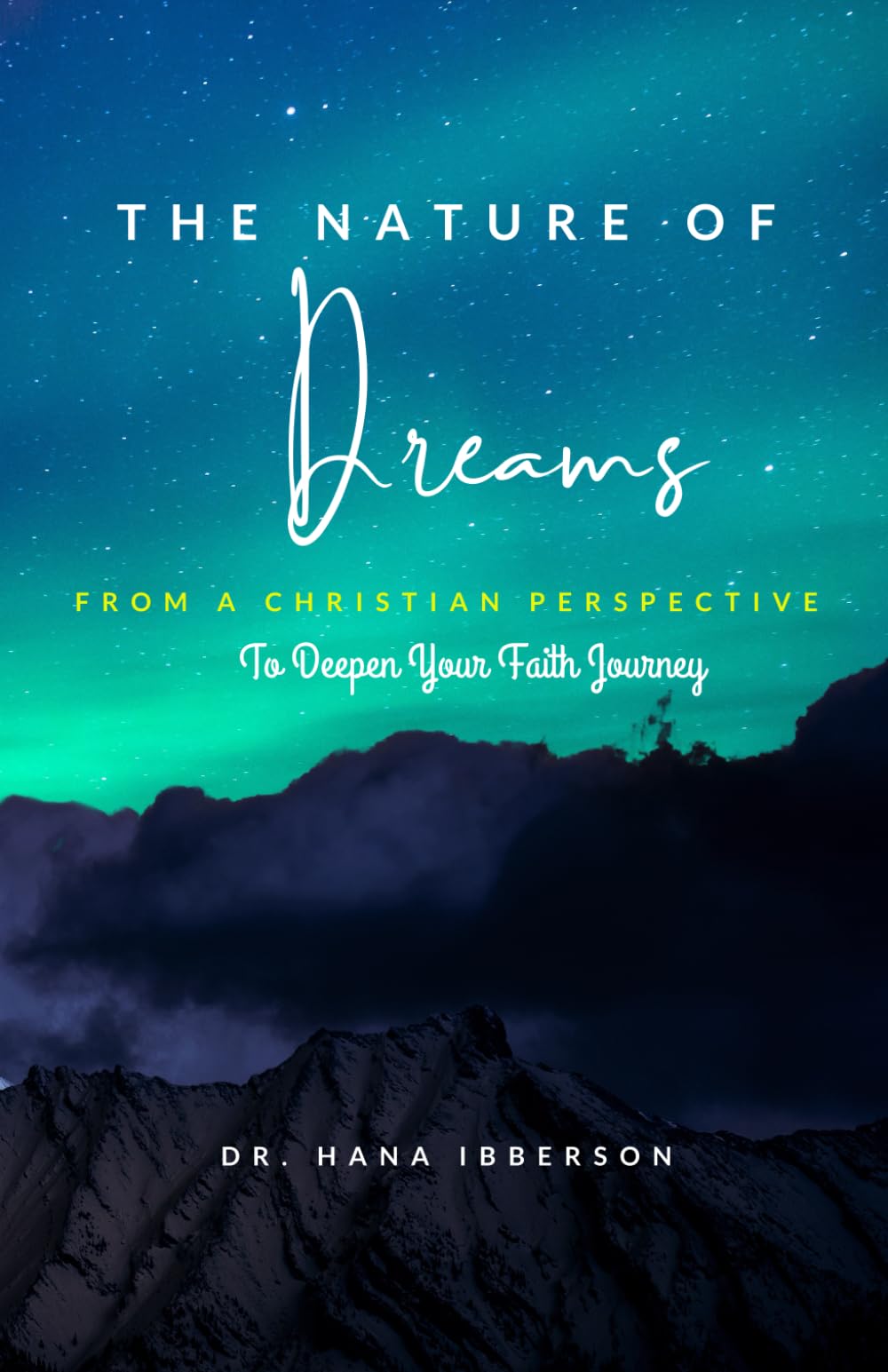 The Nature Of Dreams From a Christian Perspective To Deepen Your Faith Journey