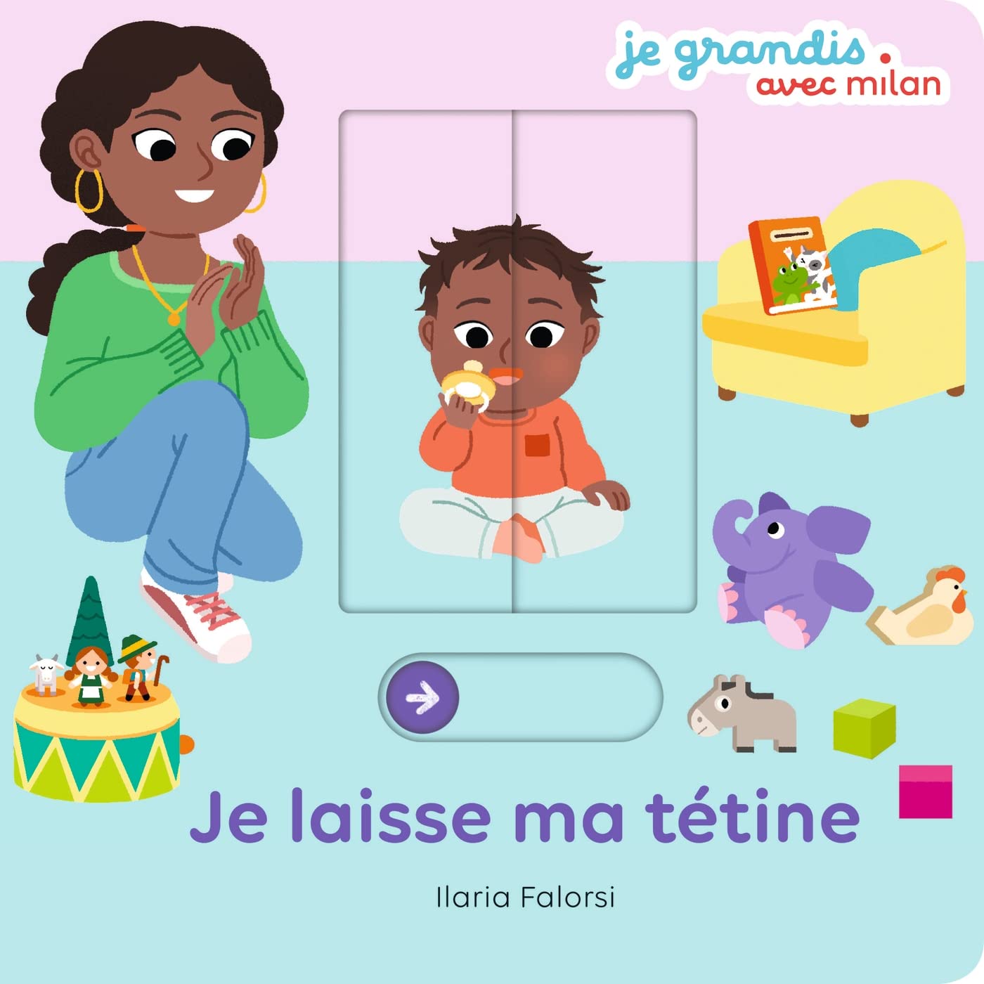 JE GRANDIS - Je laisse ma tétine - Livre animé - Dès 1 an