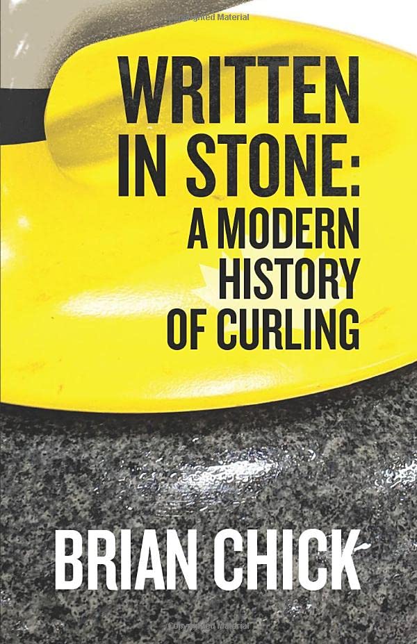 Written in Stone: A Modern History of Curling