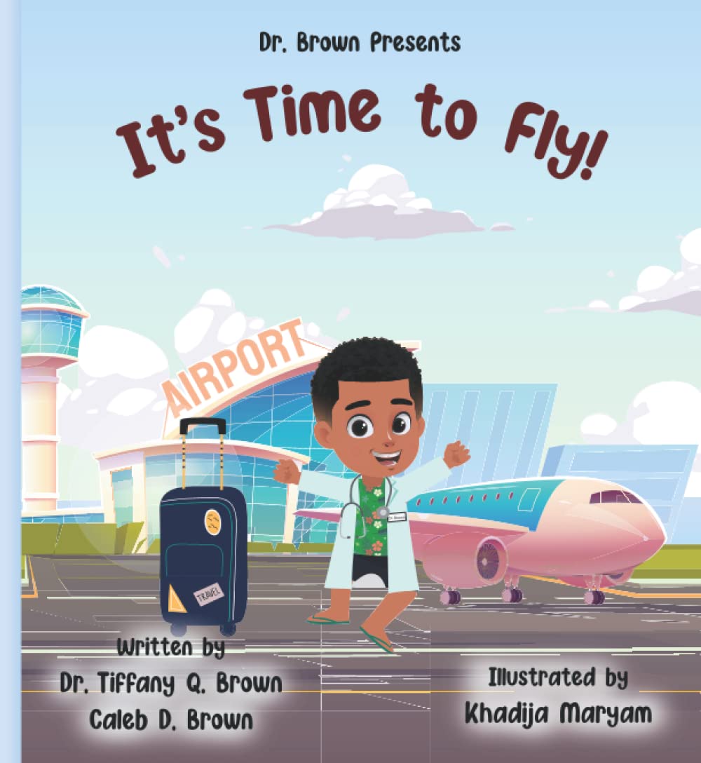 Dr. Brown Presents It's Time to Fly