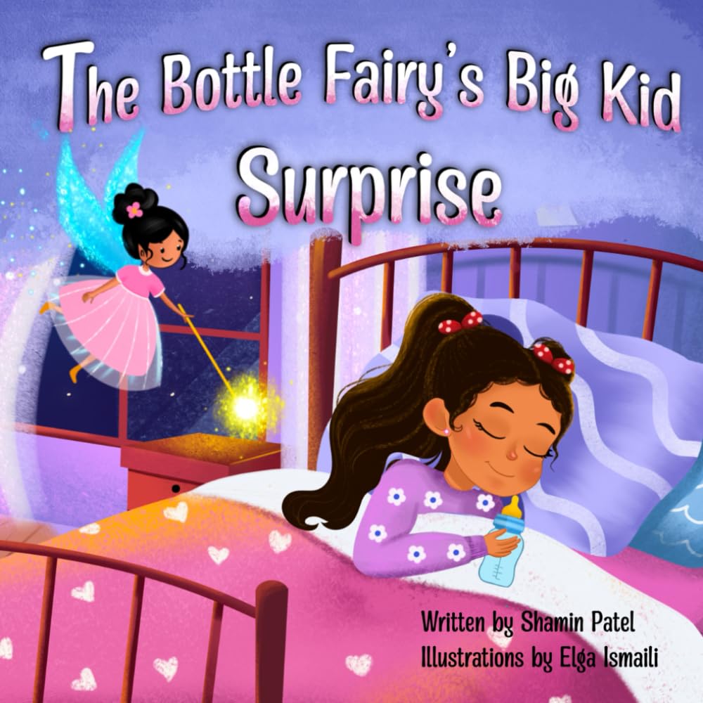 The Bottle Fairy’s Big Kid Surprise