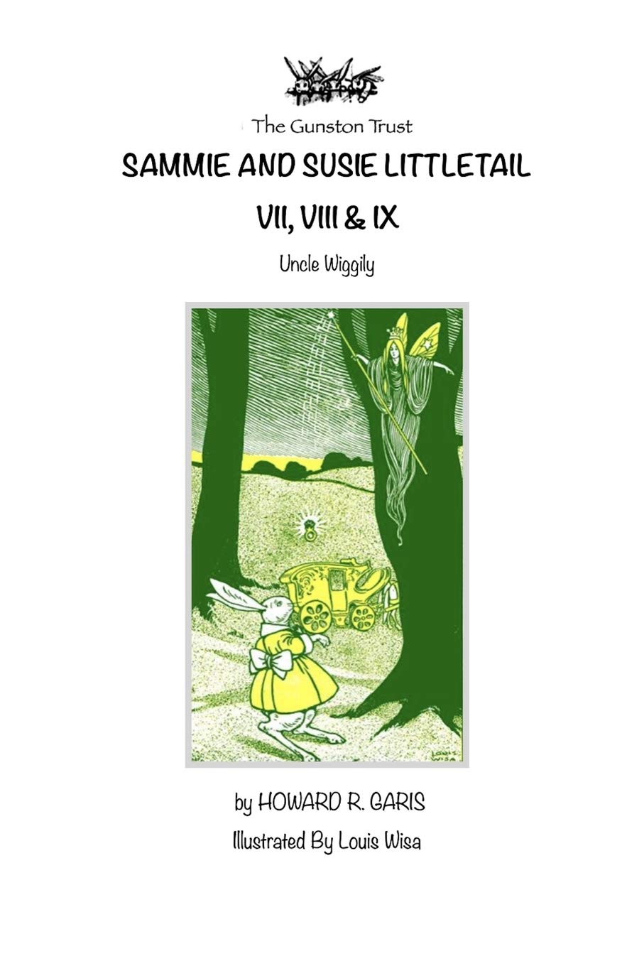 Sammie and Sussie Littletail VII, VIII & IX: Uncle Wiggily