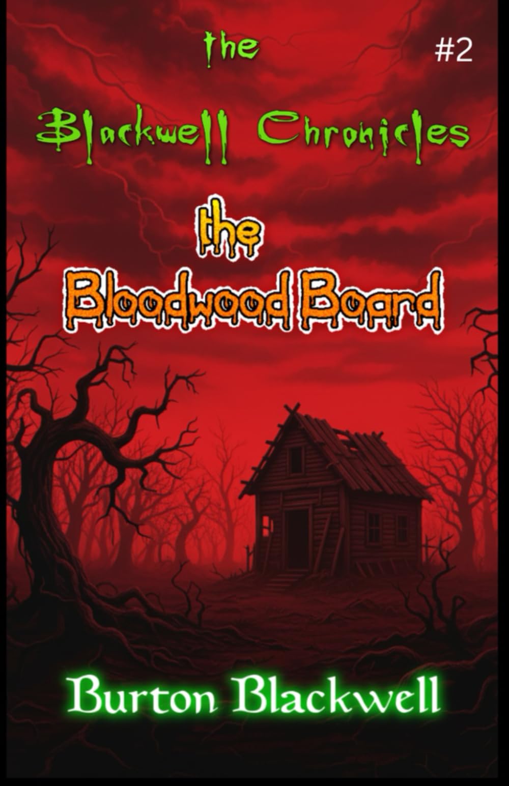 The Blackwell Chronicles # 2 The Bloodwood Board