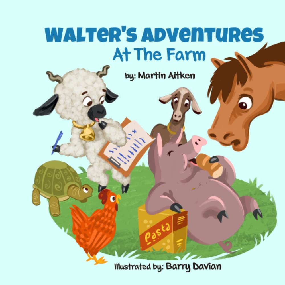 Walter's Adventures at the Farm