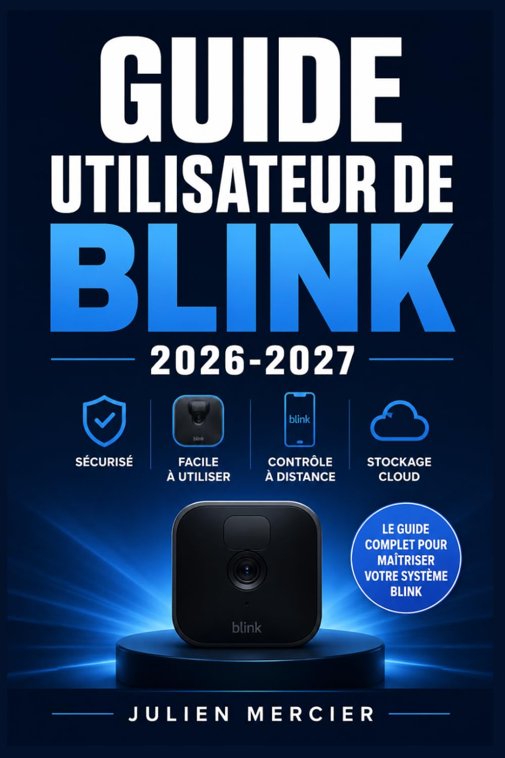 GUIDE UTILISATEUR DE BLINK 2026-2027: Une approche progressive pour gagner en confiance et améliorer les performances