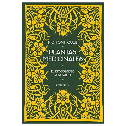 Plantas medicinales: El Dioscórides renovado (PENINSULA)