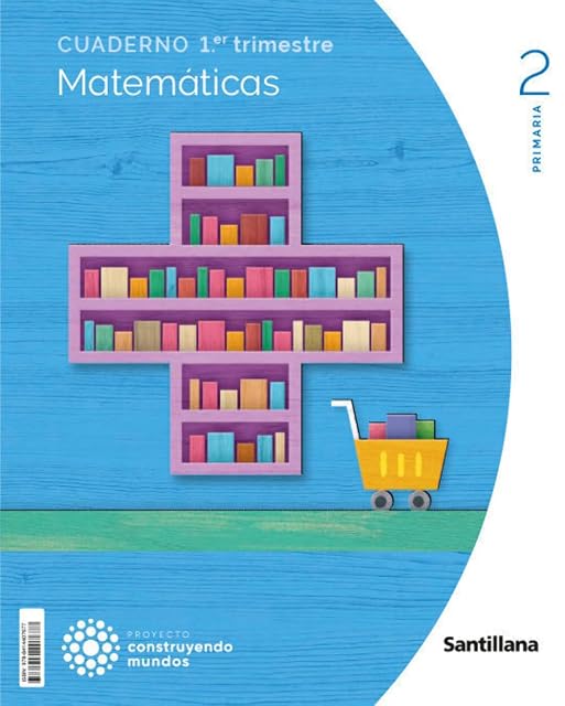 Portada de Matematicas 2º Educacion Primaria Primer Trimestre Construyendo Mundos