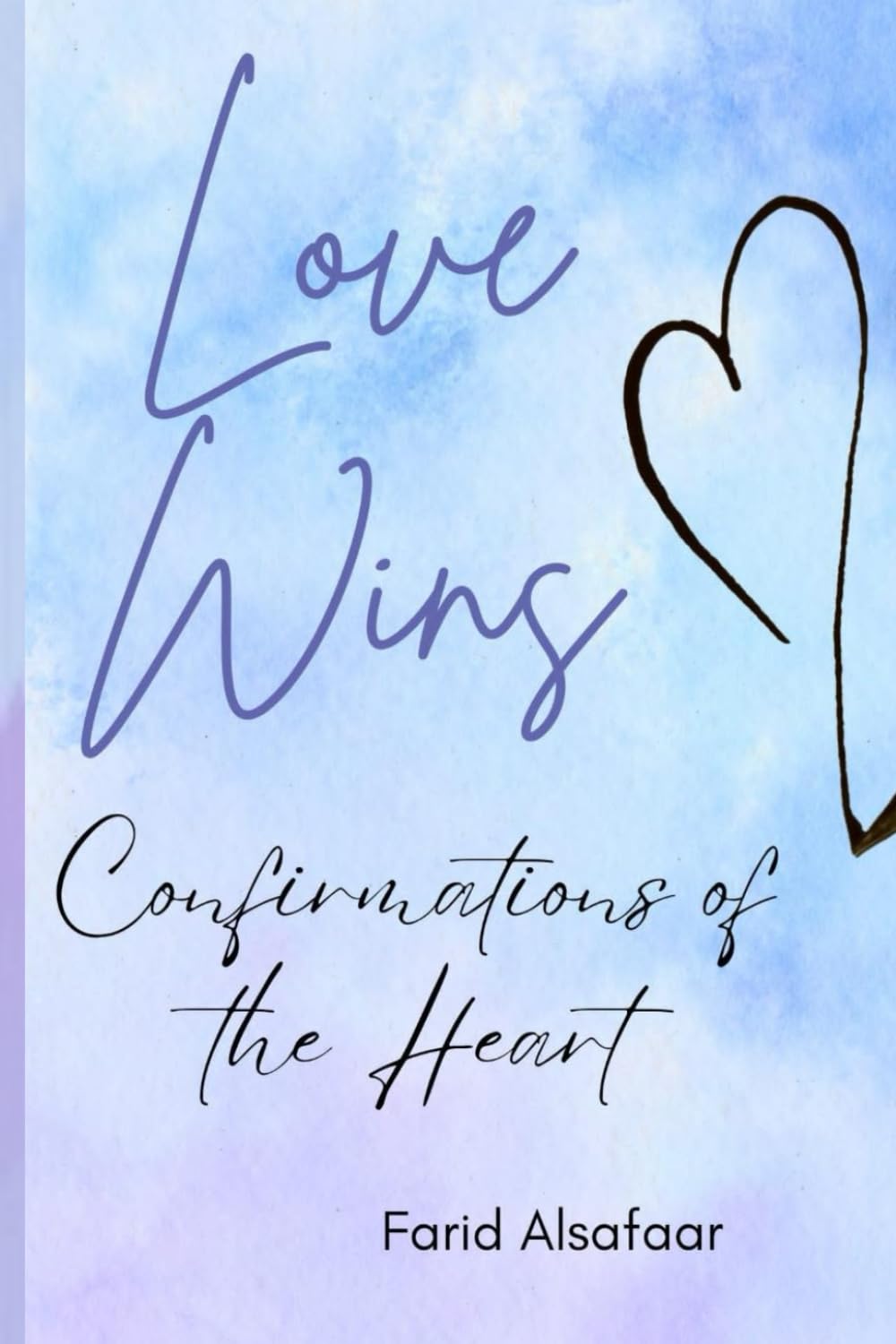 Love Wins: Confirmations of the Heart