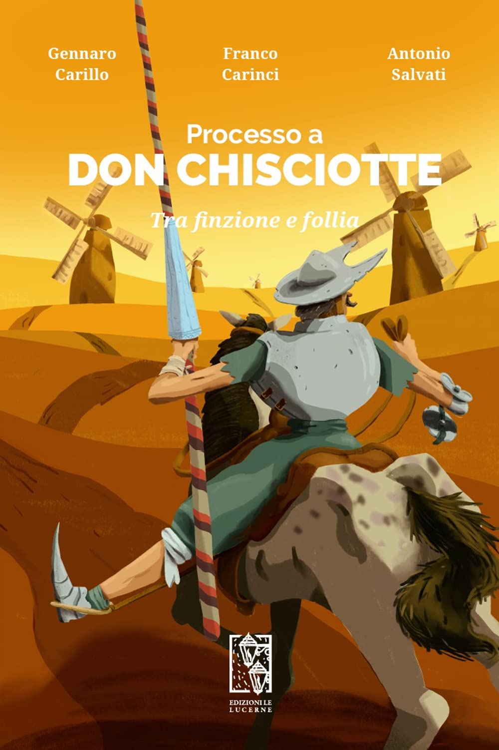 Processo A Don Chisciotte. Tra Finzione E Follia - 4
