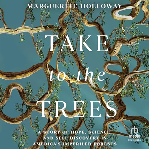 Take to the Trees by Marguerite Holloway episode artwork