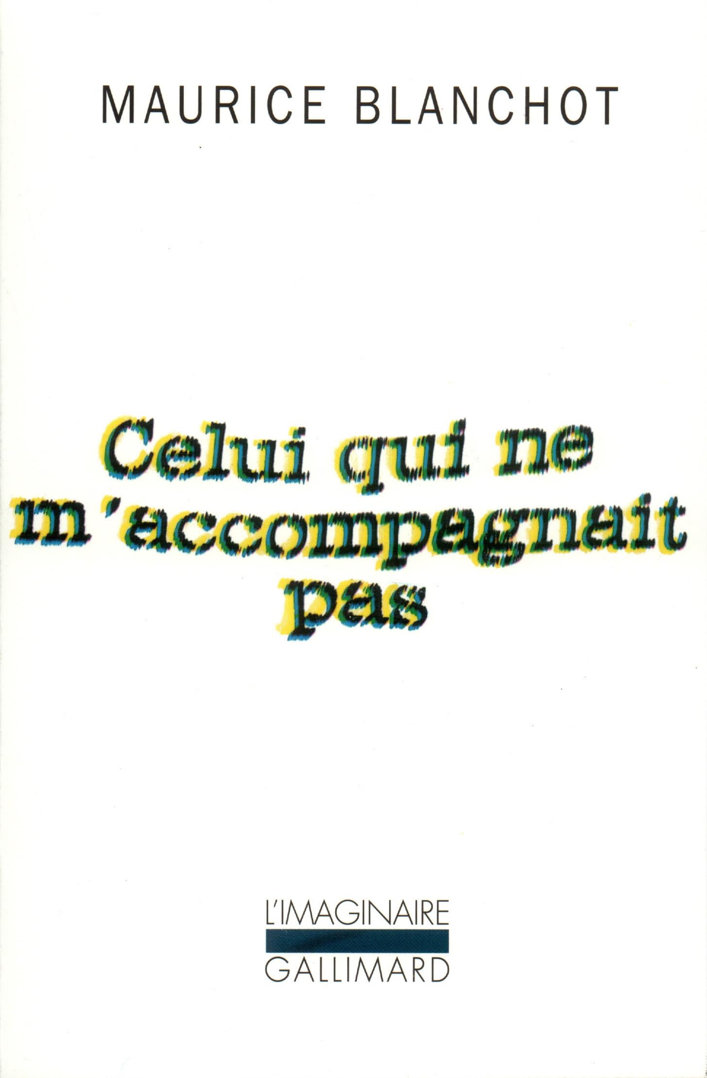 Celui qui ne m'accompagnait pas (L'IMAGINAIRE)