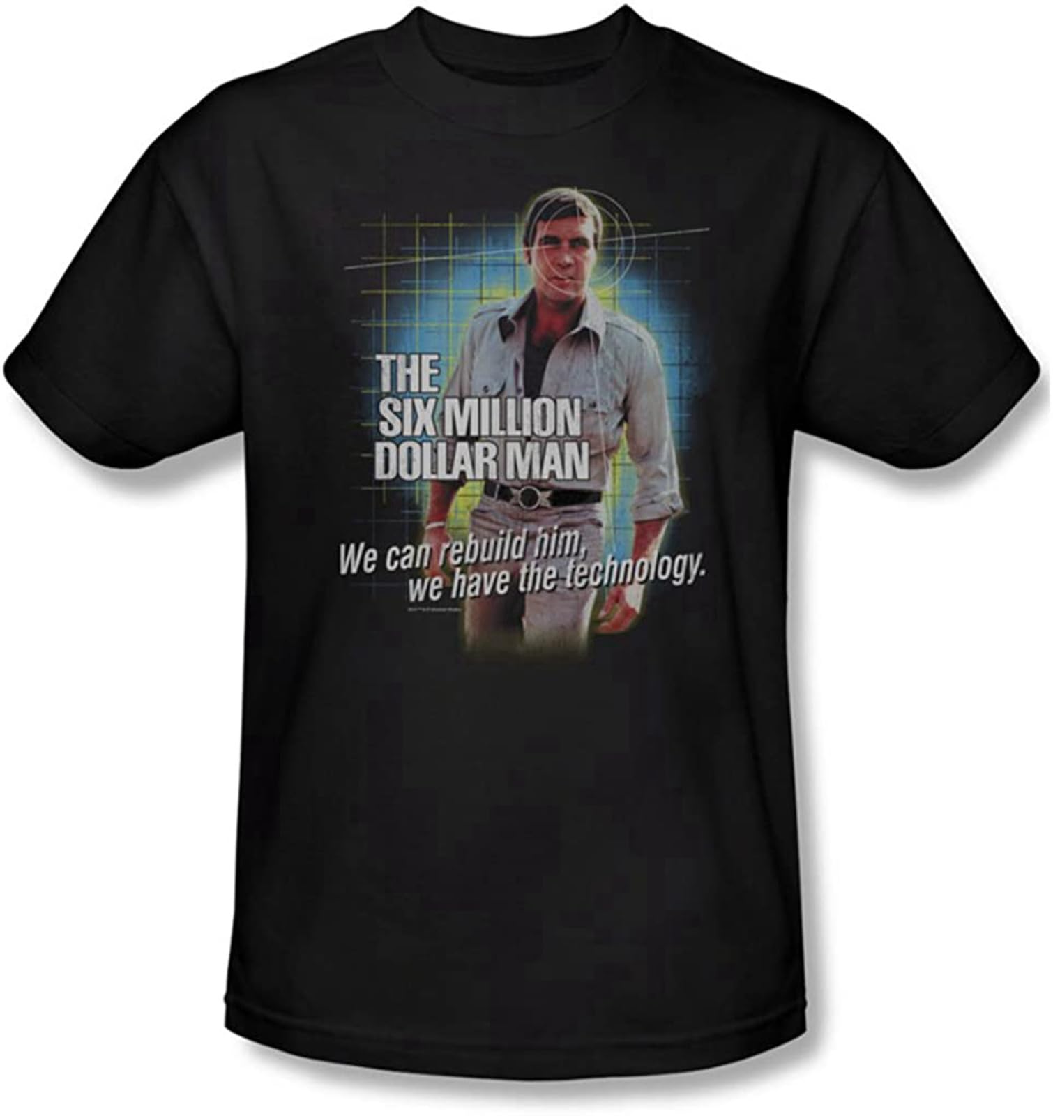 We Can Rebuild Him We Have The Technology - The Six Million Dollar Man Men's T-Shirt Black L