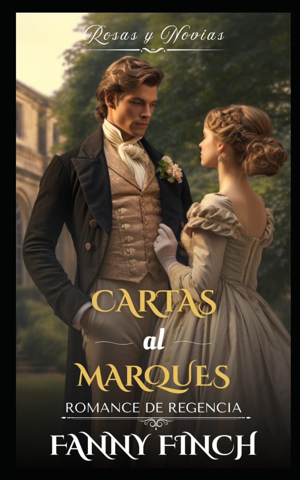 Cartas Al Marqués: Cartas Al Marqués (Rosas y Novias - Temporada 2)