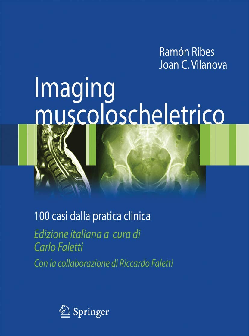 Imaging Muscoloscheletrico: 100 Casi Dalla Pratica Clinica - 4