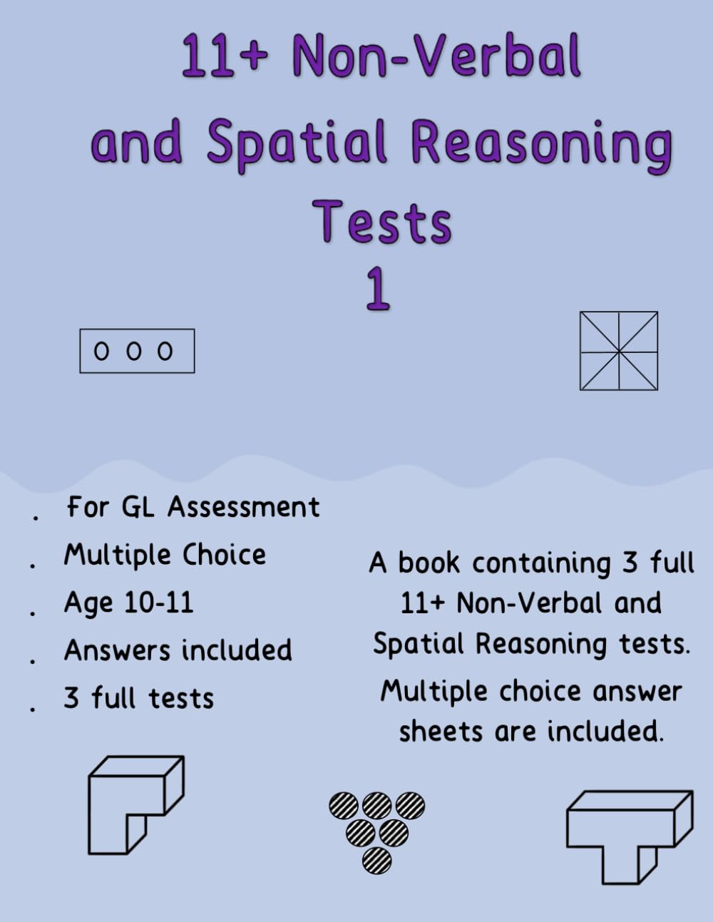 11+ Non-Verbal and Spatial Reasoning Tests 1: 3 full tests with answer sheets and answers: Pack 1 (Packs of 3 full non-verbal and spatial reasoning tests)