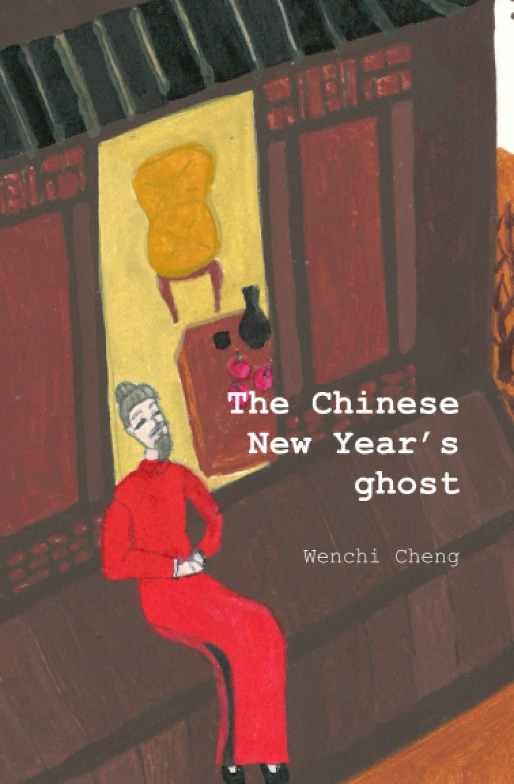 The Chinese New Year's Ghost: a heartwarming story for children