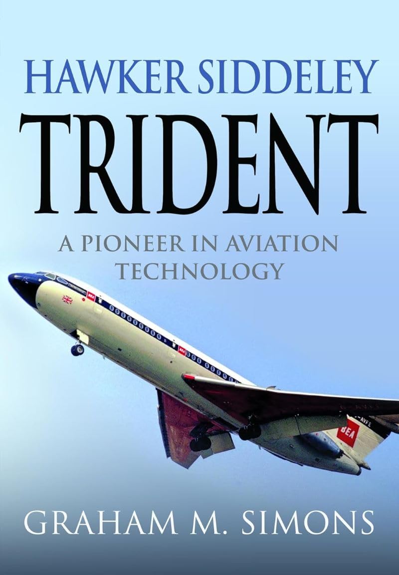 Hawker Siddeley Trident: A Pioneer in Aviation Technology