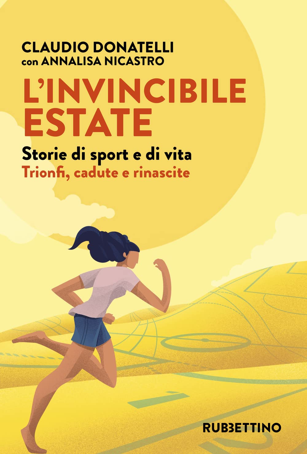 L'invincibile Estate. Storie Di Sport E Di Vita. Trionfi, Cadute E Rinascite - 4