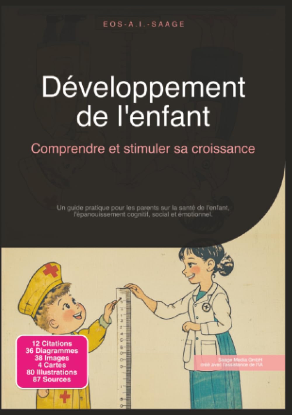 Développement de l'enfant: Comprendre et stimuler sa croissance (Santé)
