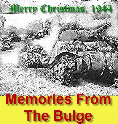 Christmas Memories - 1944 --- The Battle of The Bulge