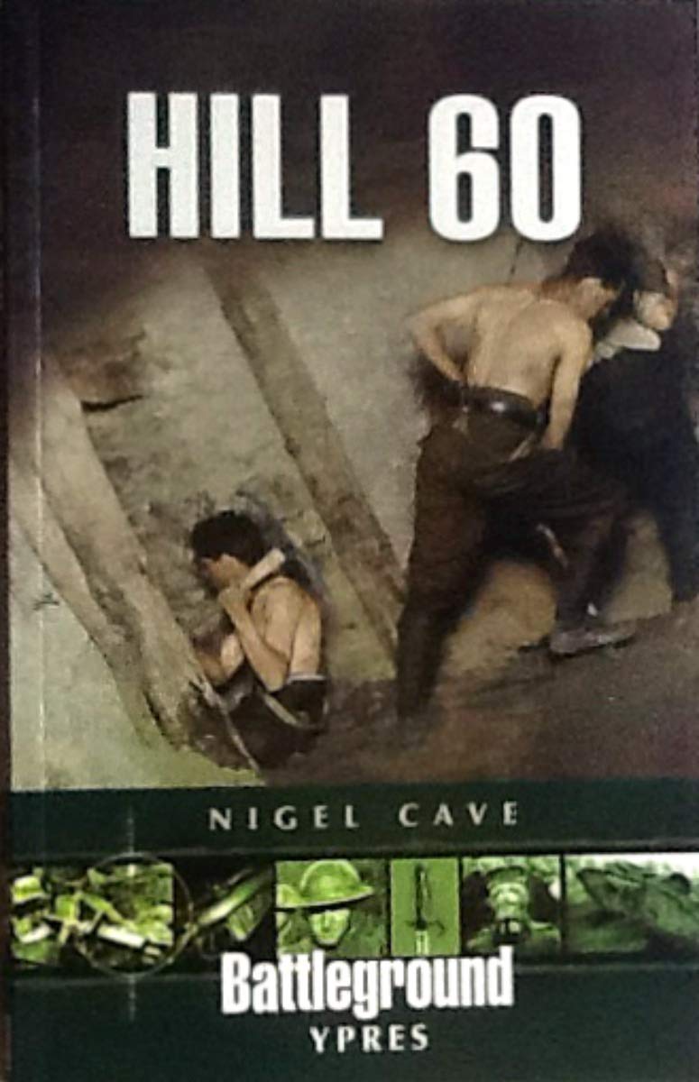 Hill 60: Ypres (Battleground Europe) (Battleground Europe. Ypres)