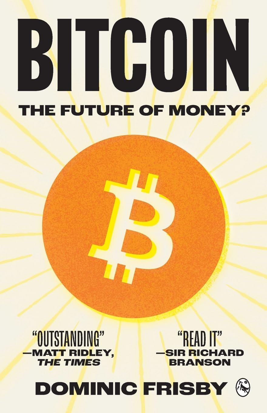 Bitcoin: The Future of Money? : Frisby, Dominic: Amazon.sg: Books