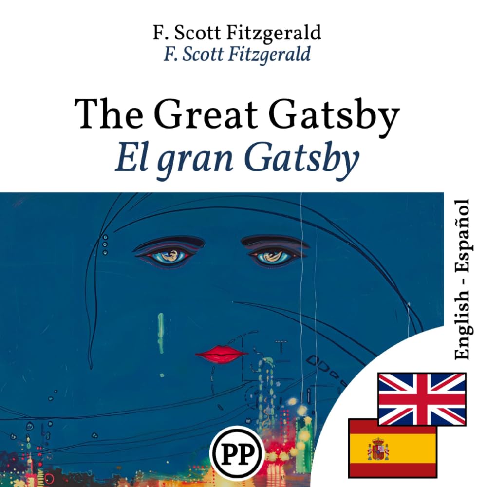 The Great Gatsby: Edición bilingüe línea por línea inglés–español
