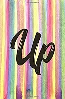 Up : Journal and Planner : Lined Writing Notebook Journal , Beautiful Gift 1651345589 Book Cover