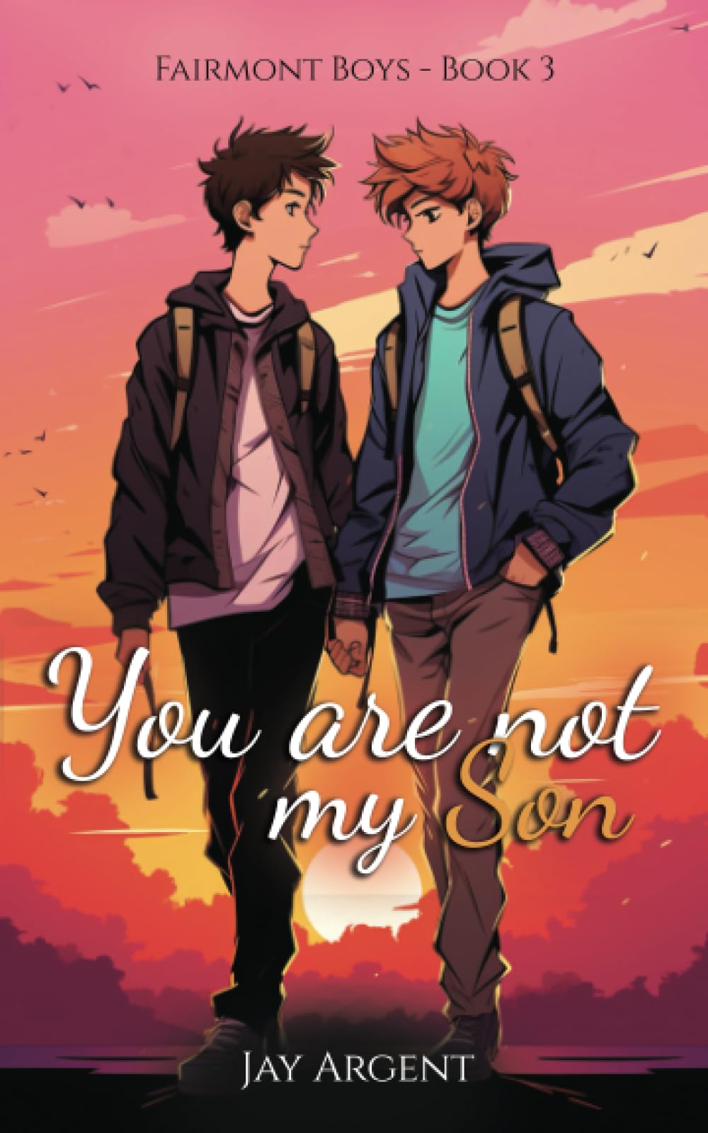 You Are Not My Son (Fairmont Boys)