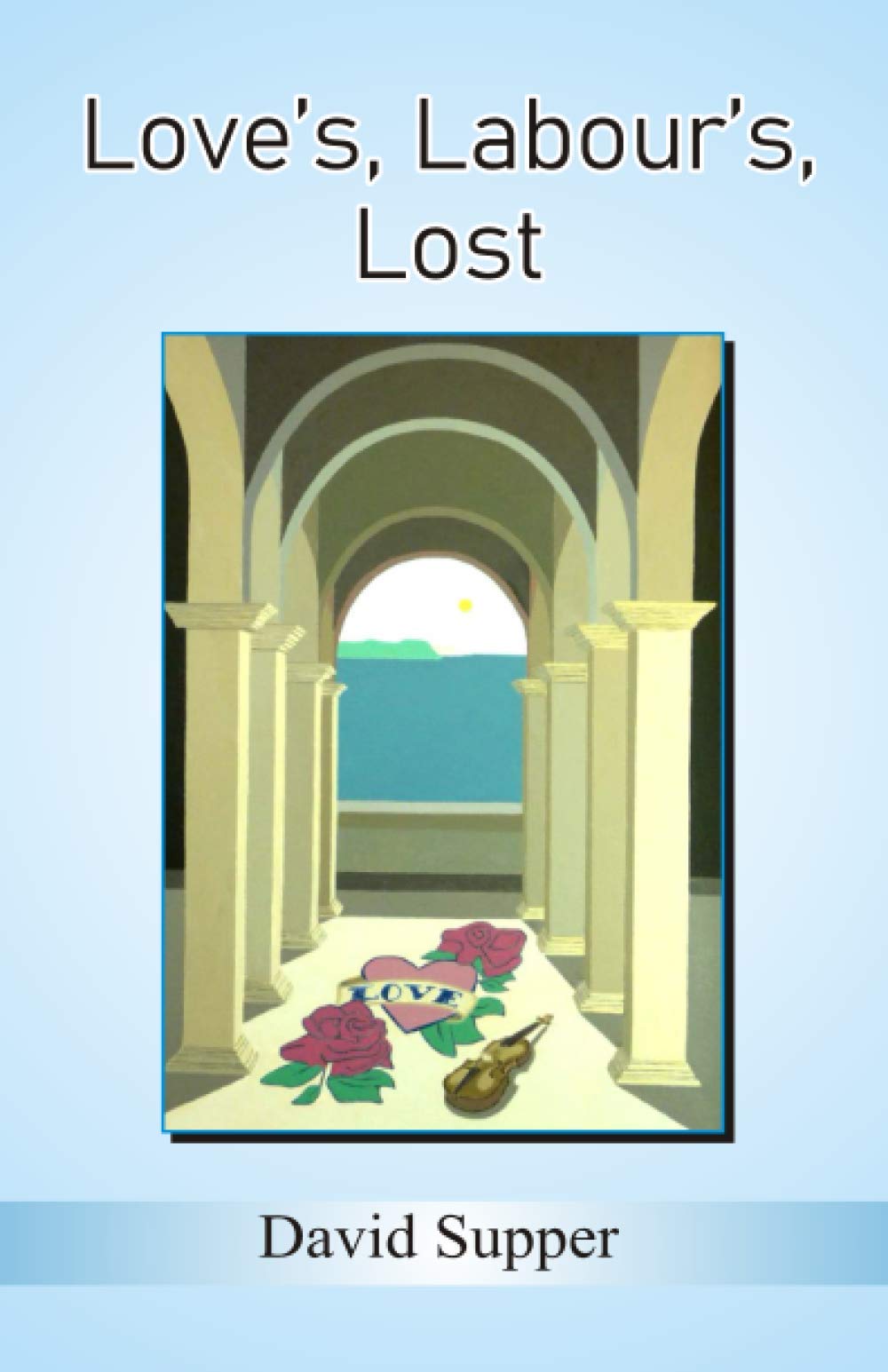 Love’s, Labour’s, Lost