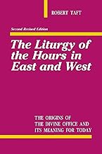 The Liturgy Of The Hours In East And West