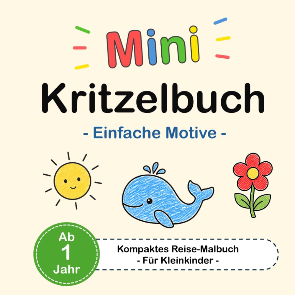 Mini Kritzelbuch - Einfache Motive - Kompaktes Reise-Malbuch - Für Kleinkinder - Ab 1 Jahr