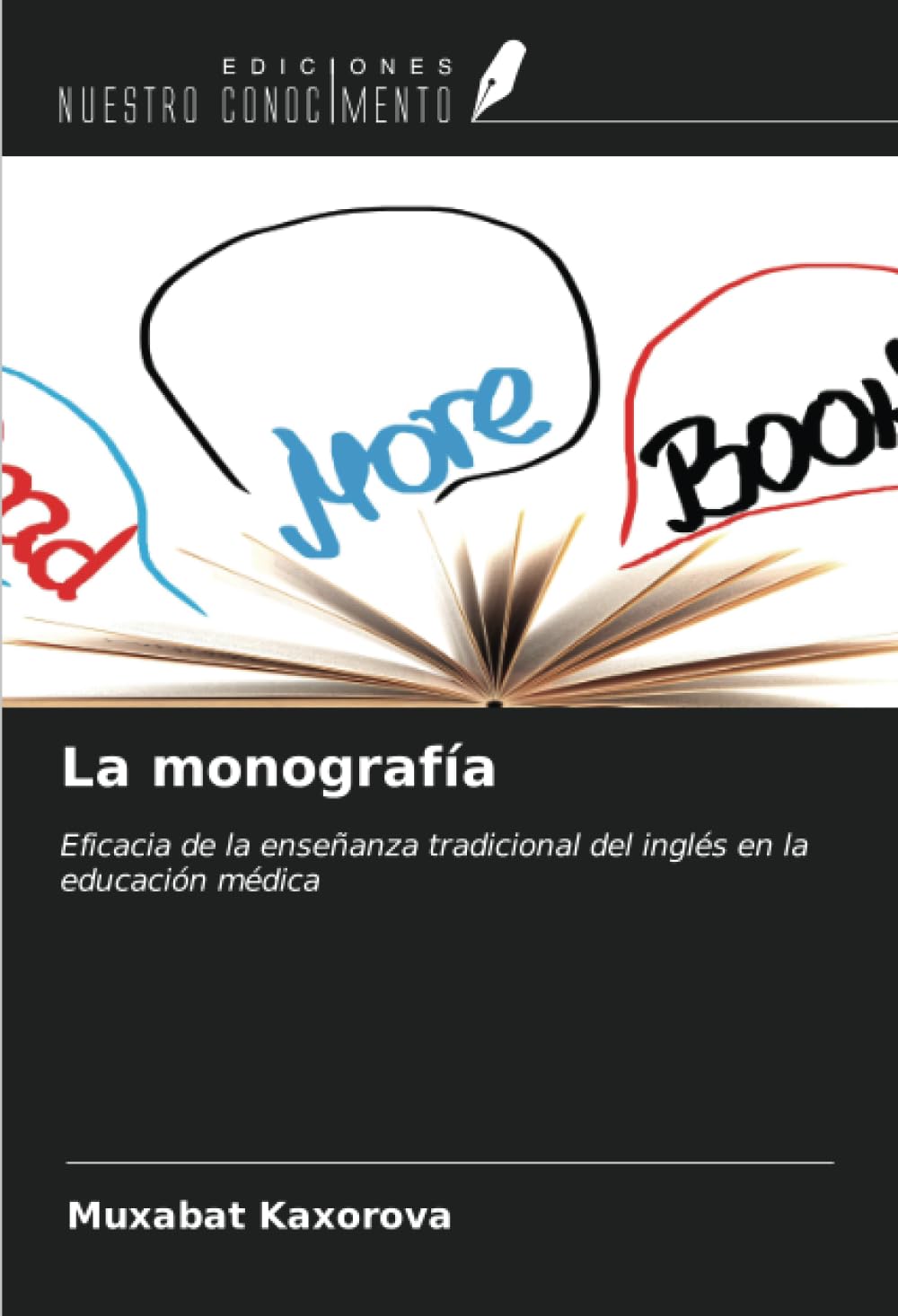 La monografía: Eficacia de la enseñanza tradicional del inglés en la educación médica