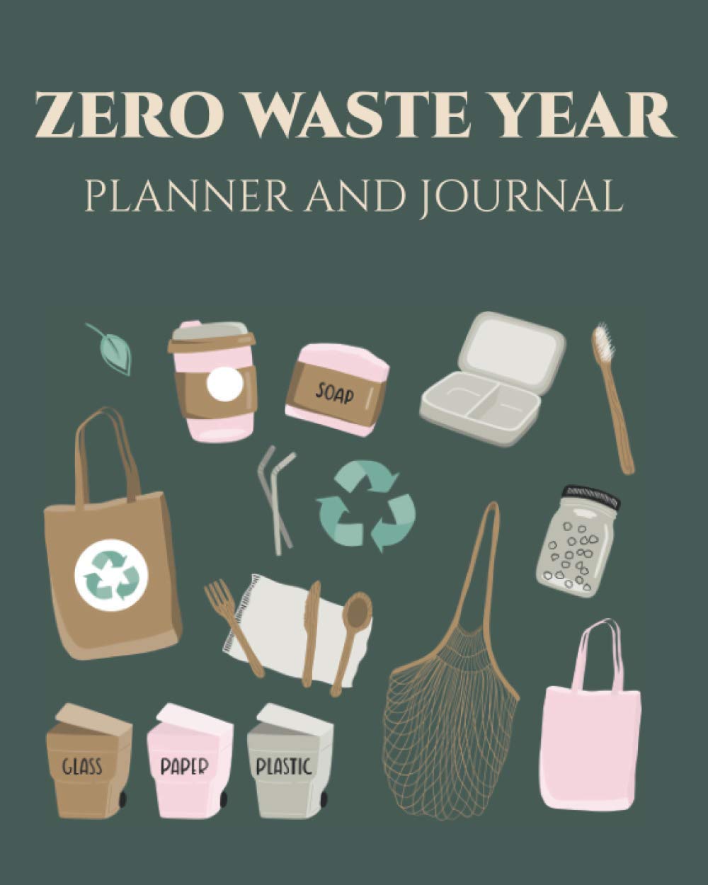 Zero waste year 2020 Planner and Journal: Plastic free, sustainable living, calendar 2020. Tips on eco-living. Save the earth, Zero waste journal, earth day, eco gift, eco notebook