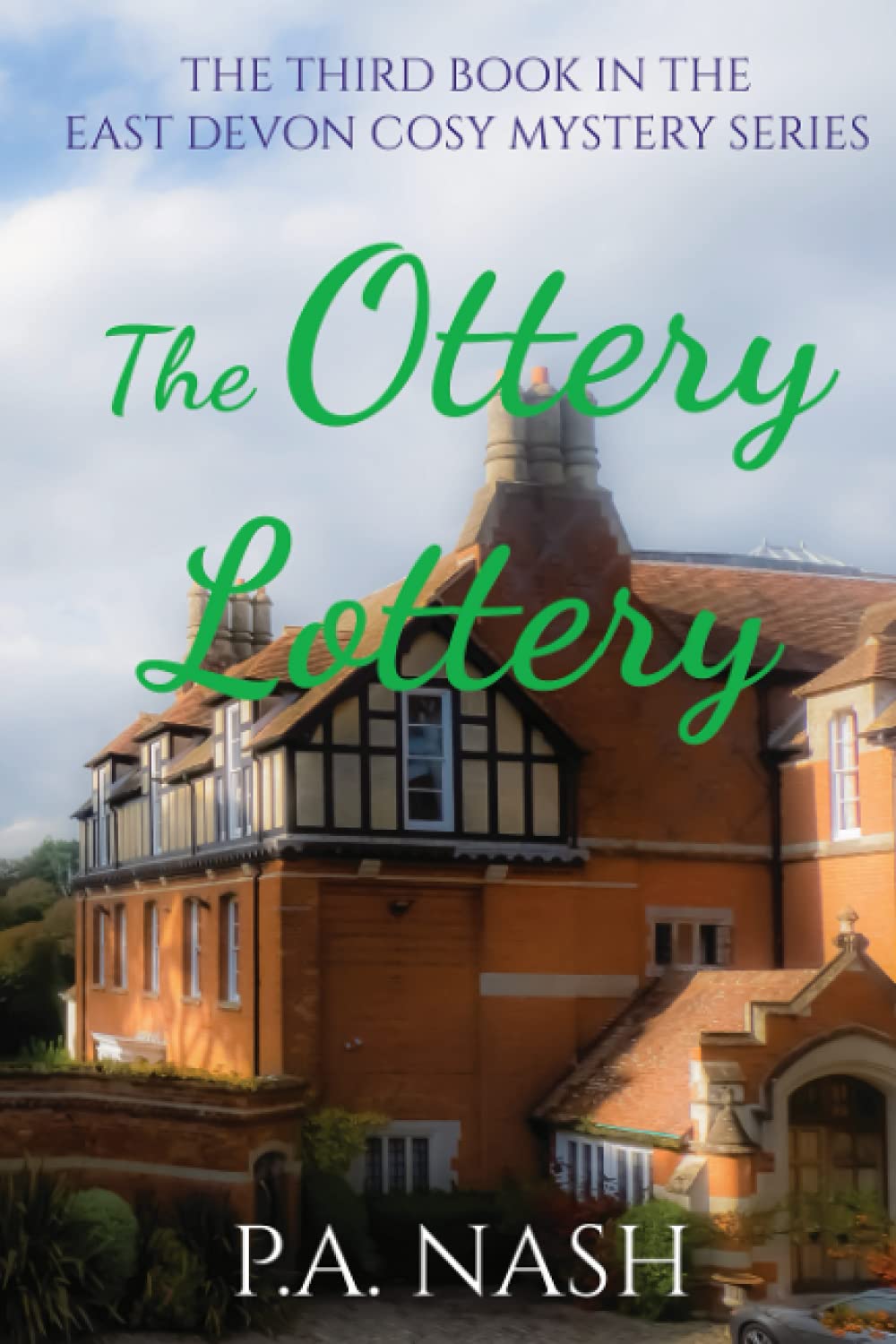 The Ottery Lottery: An East Devon Cosy Mystery (East Devon Cosy Mysteries)