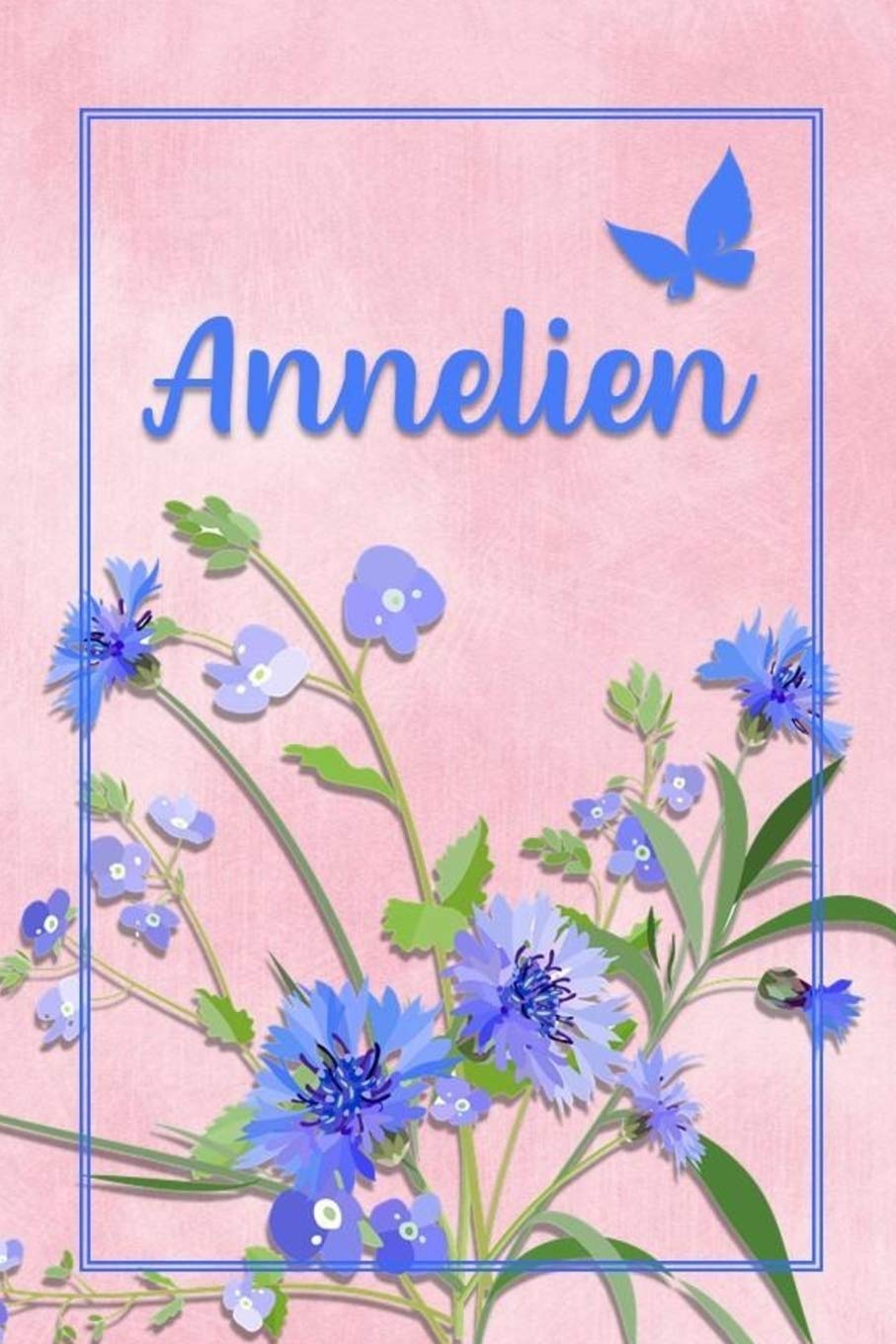 Annelien: Personalized Journal with Her German Name (Mein Tagebuch)