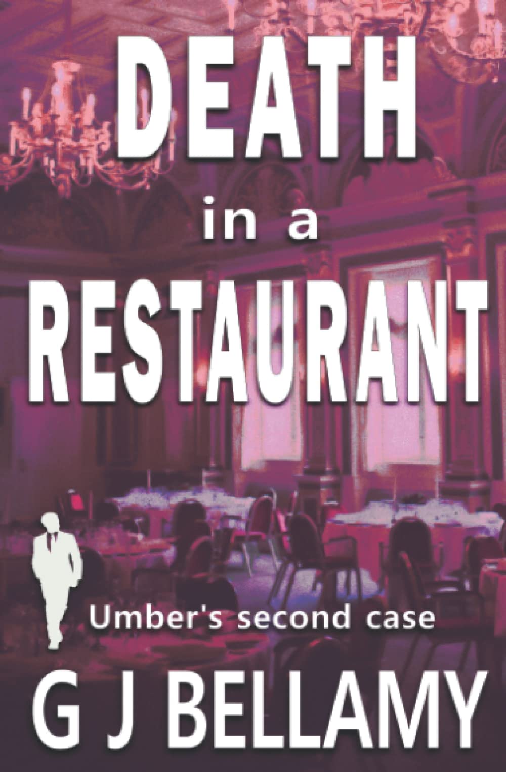 Death in a Restaurant (A Brent Umber Mystery)
