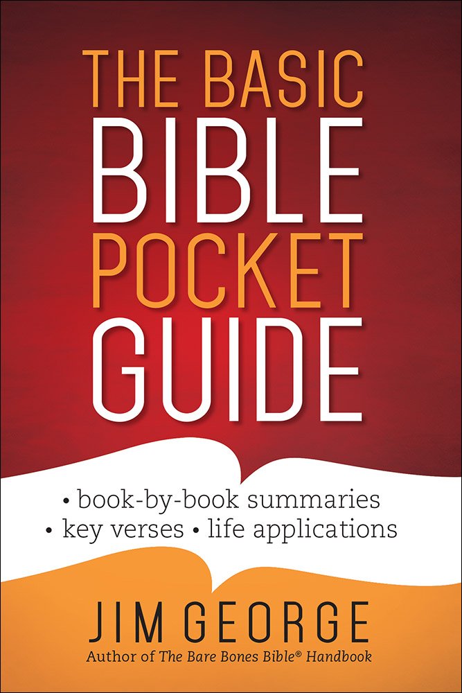 The Basic Bible Pocket Guide: Book-by-book Summaries - Key Verses - Life Applications Paperback – January 1, 2016
