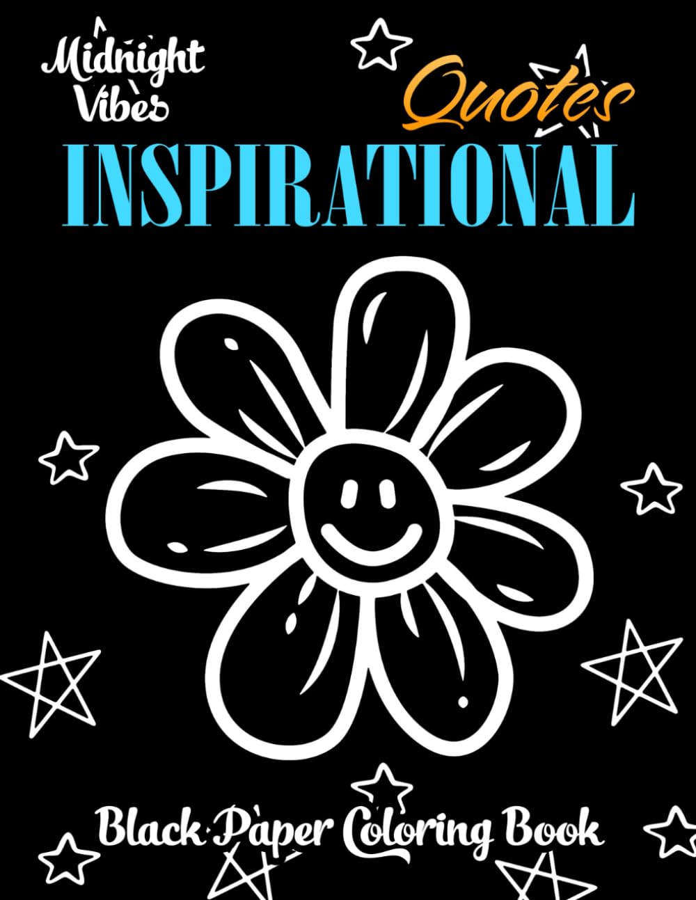 Inspirational Quotes Black Paper Coloring Book: Relax & Color Uplifting Words – 35 Motivating Pages