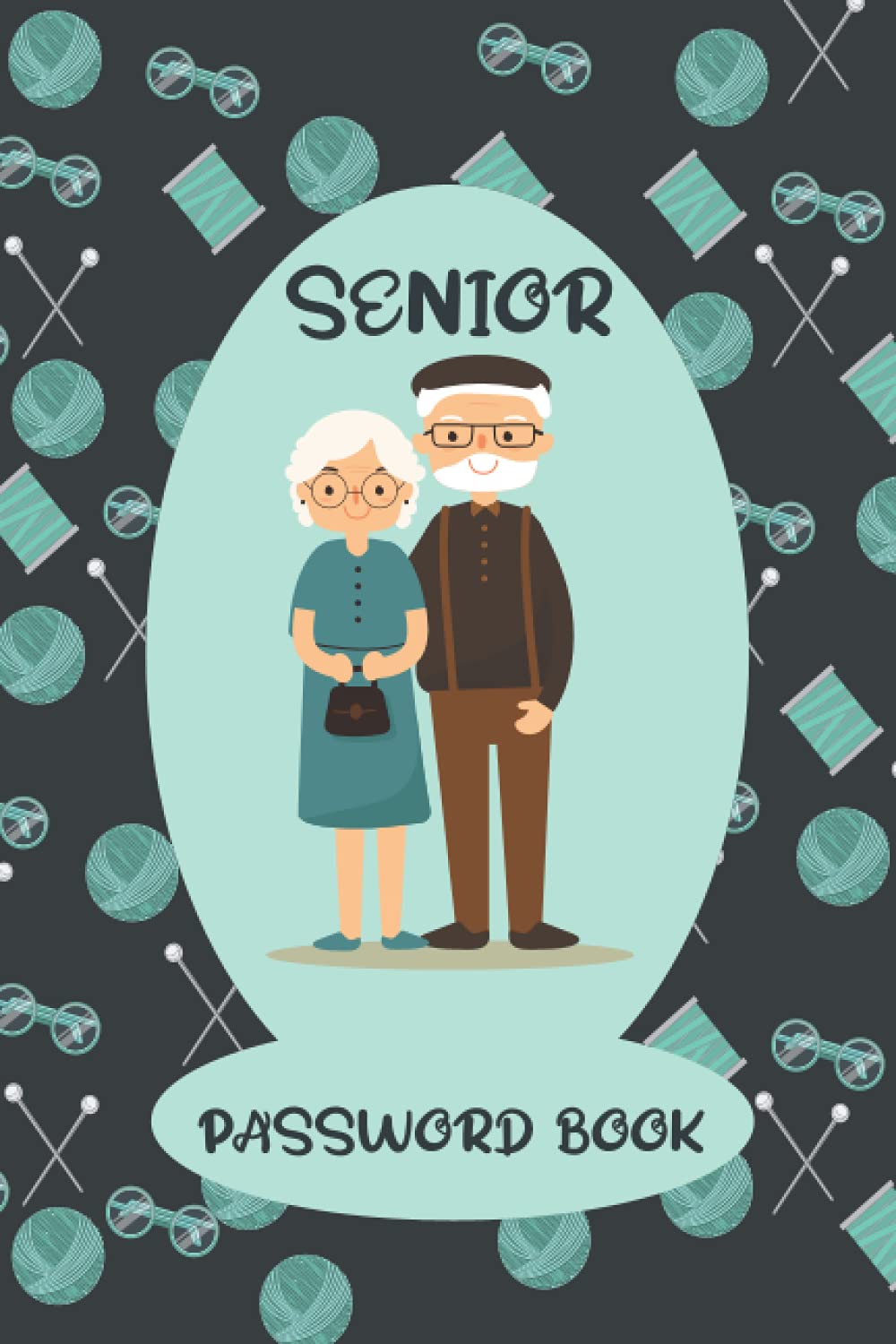 Senior Password Book: password log book with alphabetical tabs-personalized password book for Disorganized People-personalized password book for ... journal-Beautiful Password Keeper Book