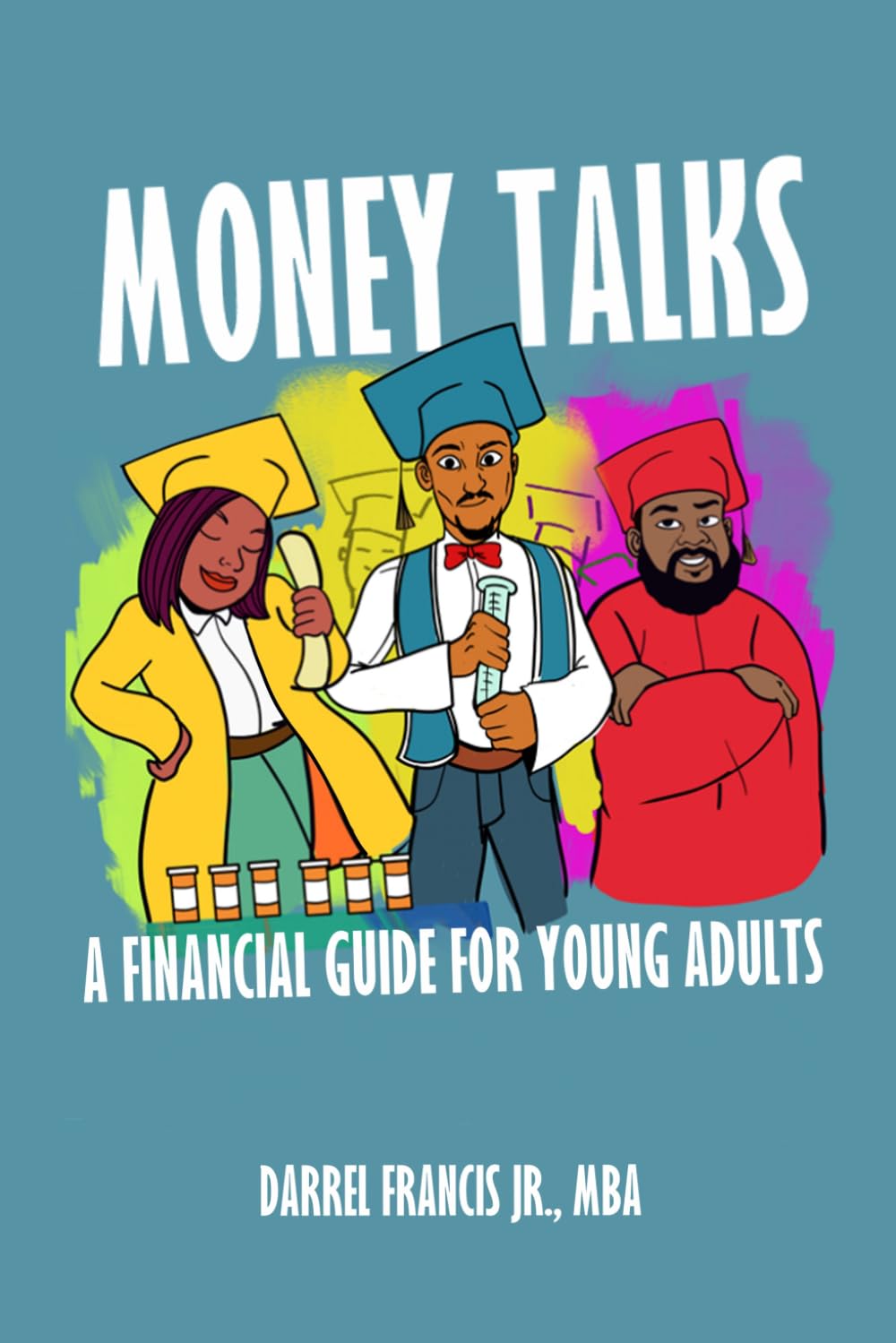Money Talks: A Financial Guide for Young Adults
