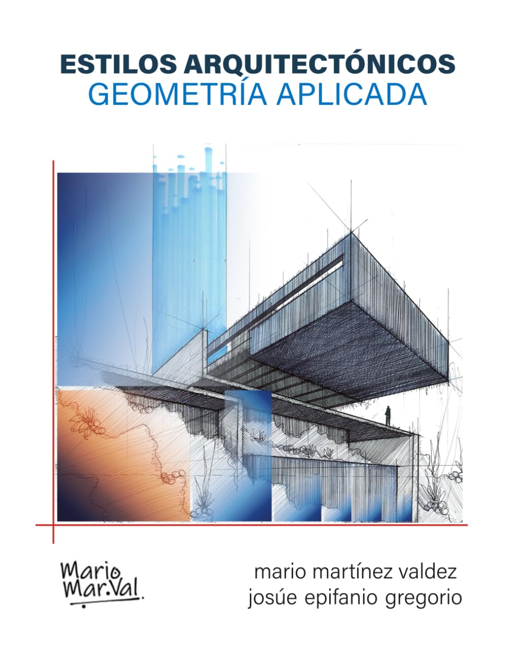 ESTILOS ARQUITECTÓNICOS. GEOMETRÍA APLICADA. (DISENO ARQUITECTONICO) (Spanish Edition)