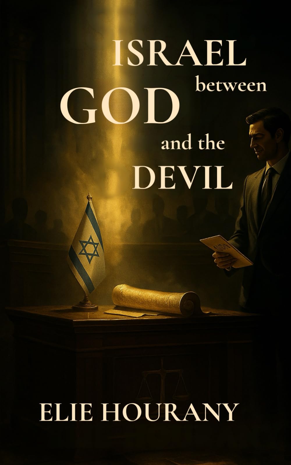 ISRAEL between GOD and the DEVIL